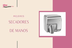Mejores secadores de manos: comparativa y guía de compra